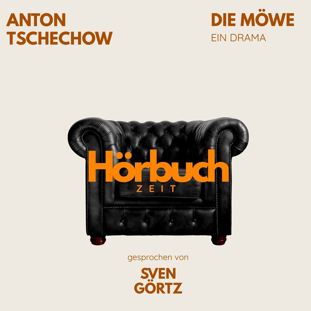 Die Möwe. Ein Drama.