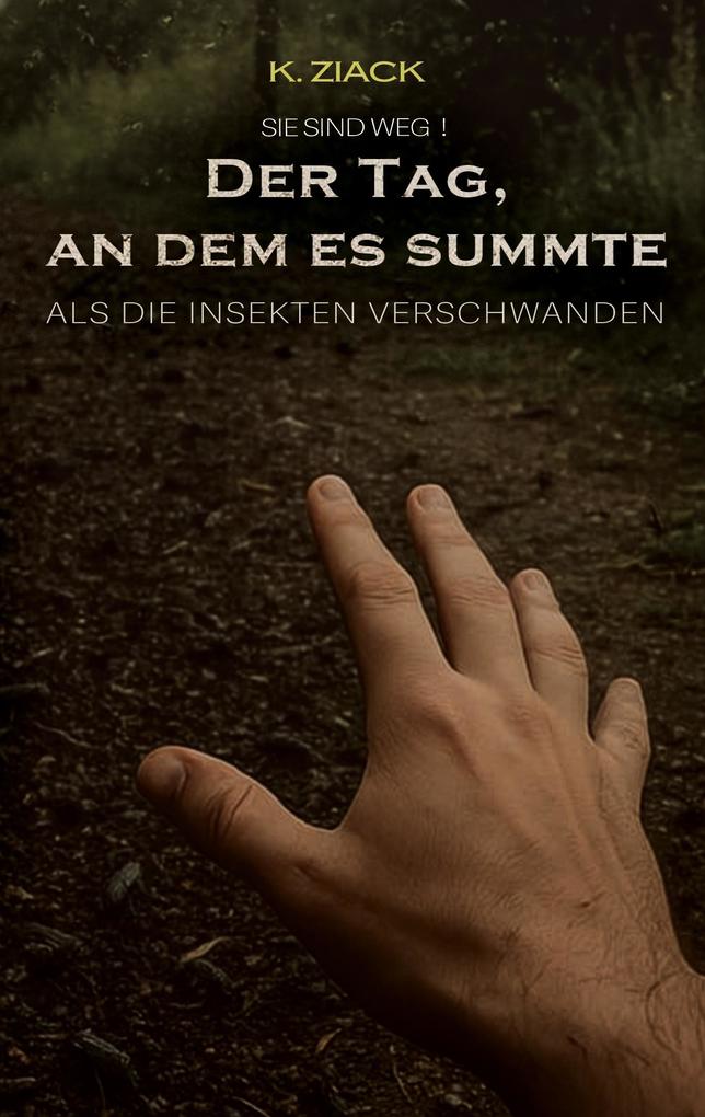 Der Tag an dem es summte