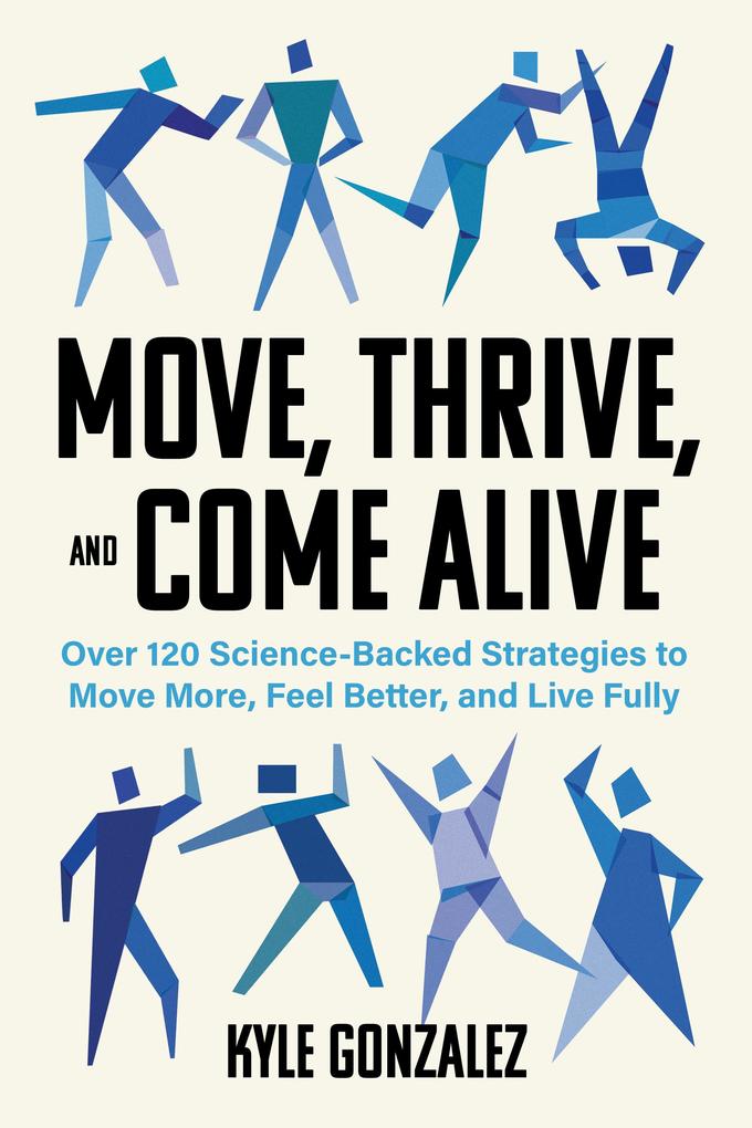Move Thrive and Come Alive