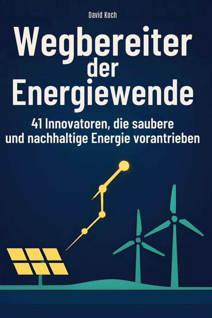 Wegbereiter der Energiewende