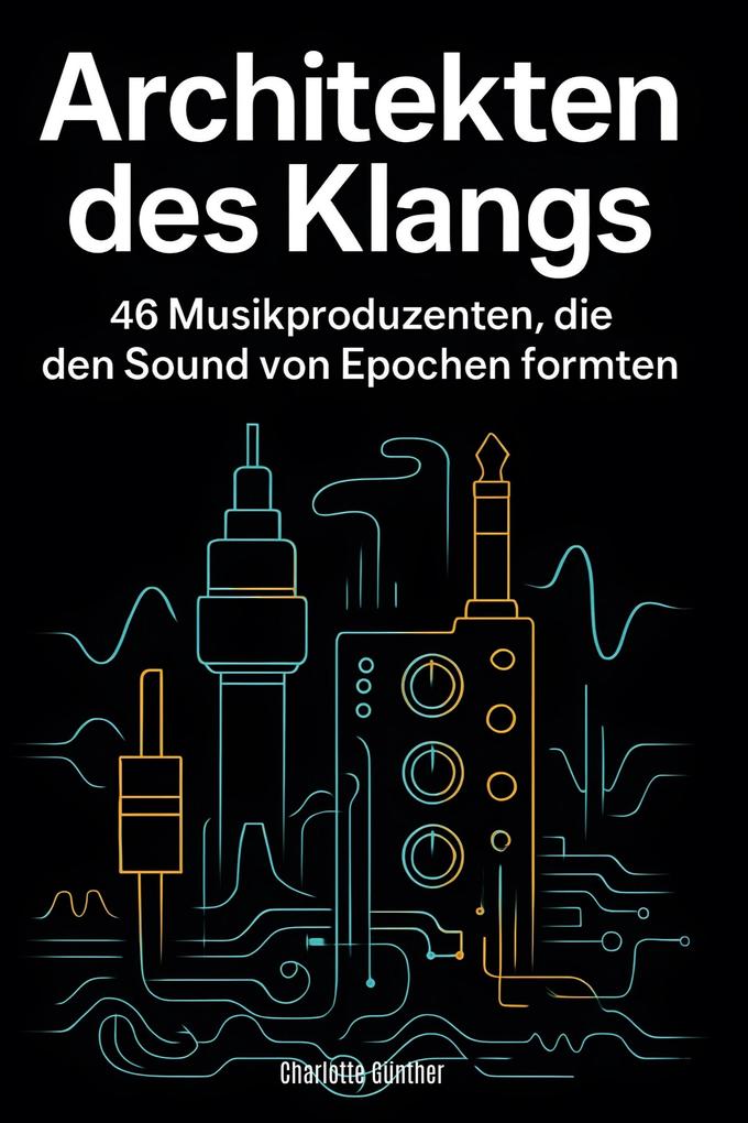 Architekten des Klangs