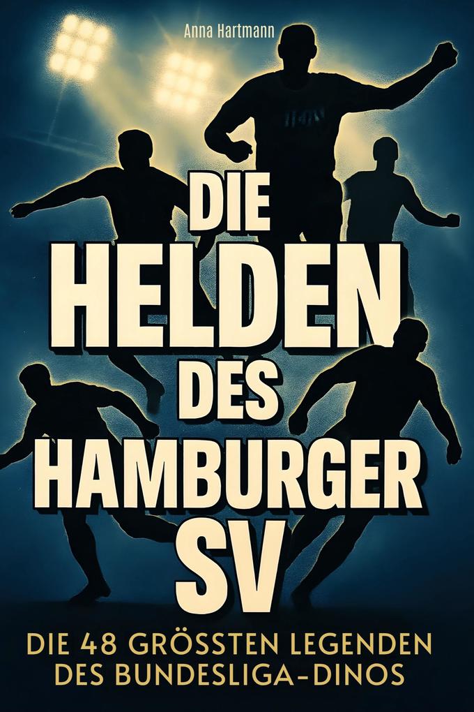 Die Helden des Hamburger SV