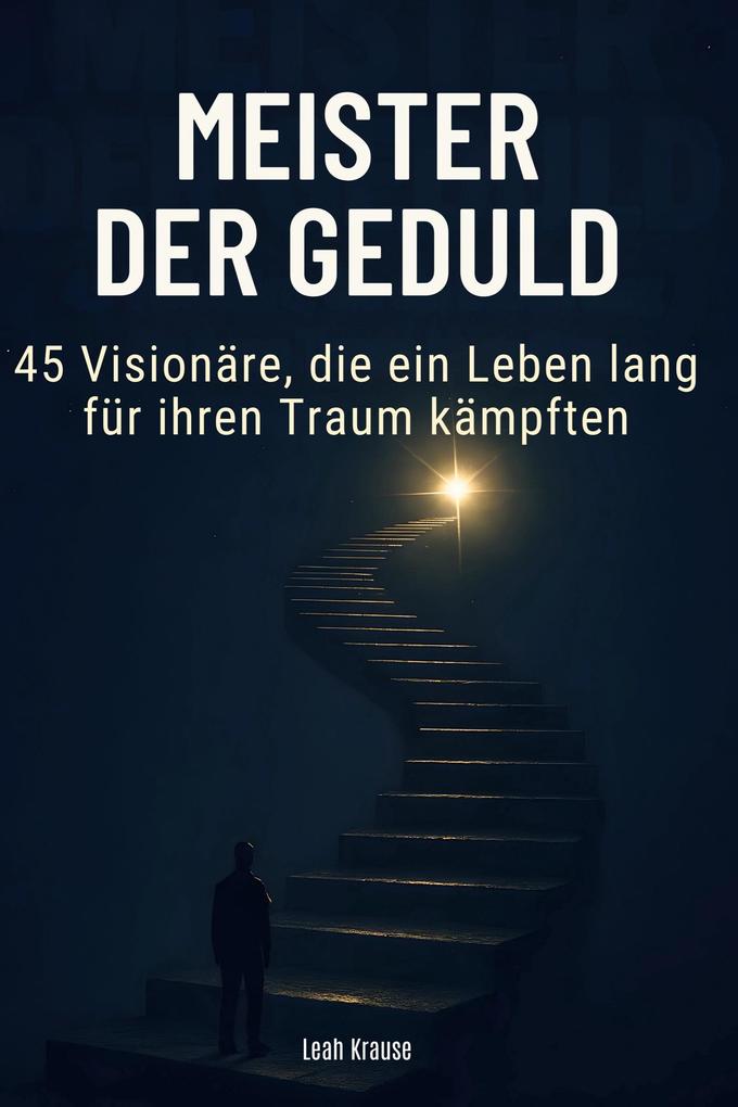Meister der Geduld