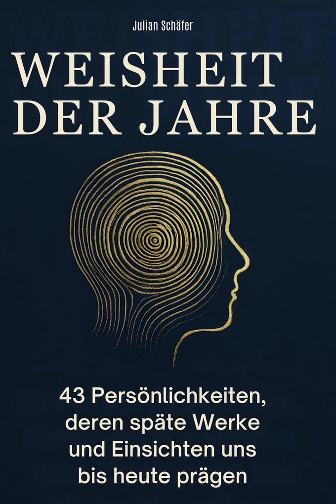 Weisheit der Jahre