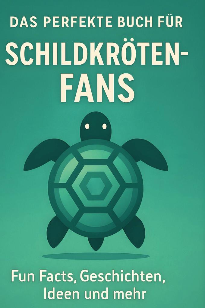 Das perfekte Buch für Schildkröten-Fans