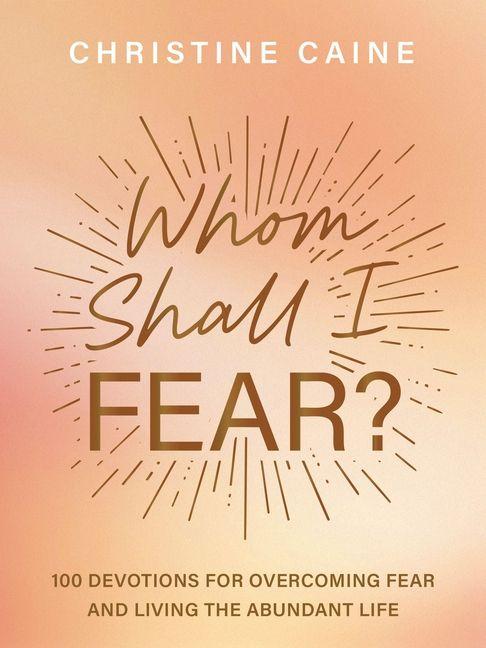 Whom Shall I Fear?