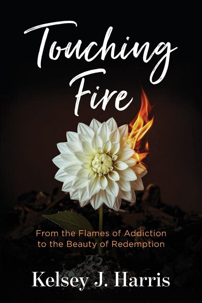Touching Fire
