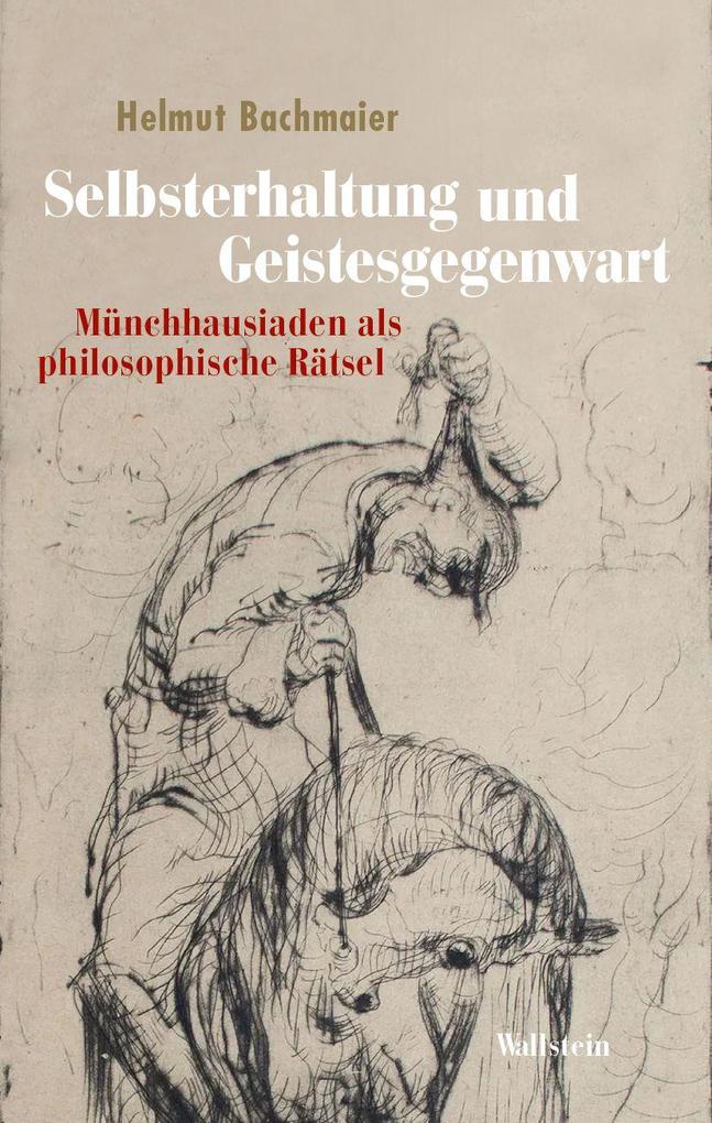Selbsterhaltung und Geistesgegenwart