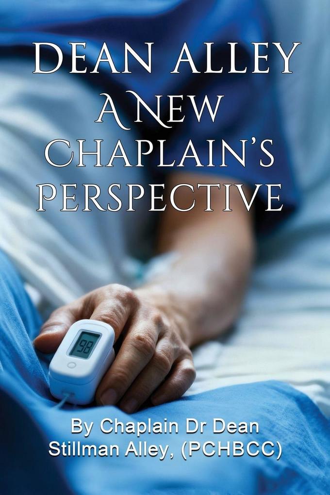 A New Chaplains Perspective