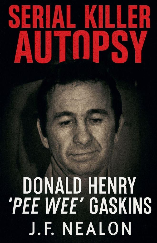 Serial Killer Autopsy