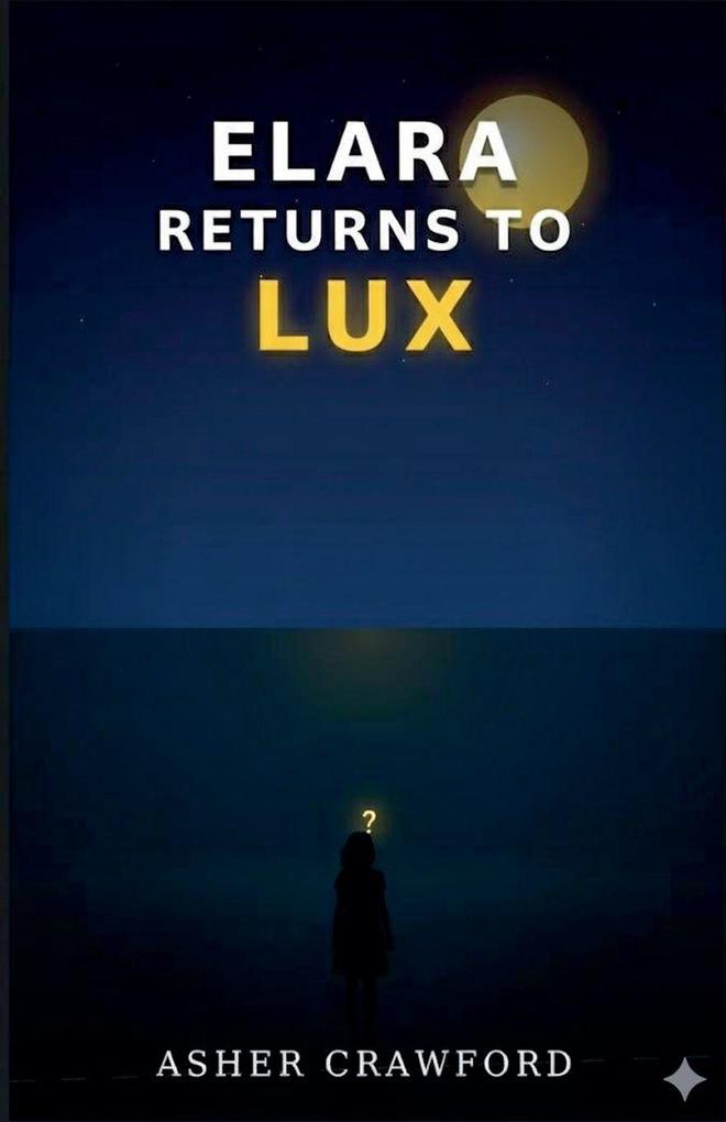 Elara Returns To Lux