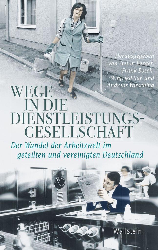 Wege in die Dienstleistungsgesellschaft