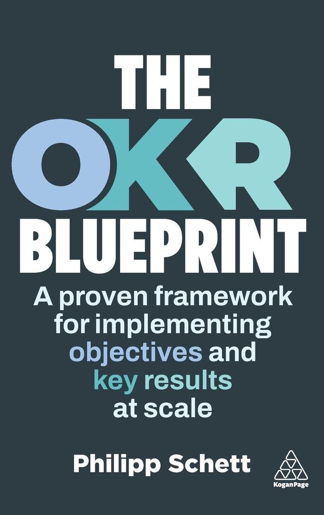 The OKR Blueprint