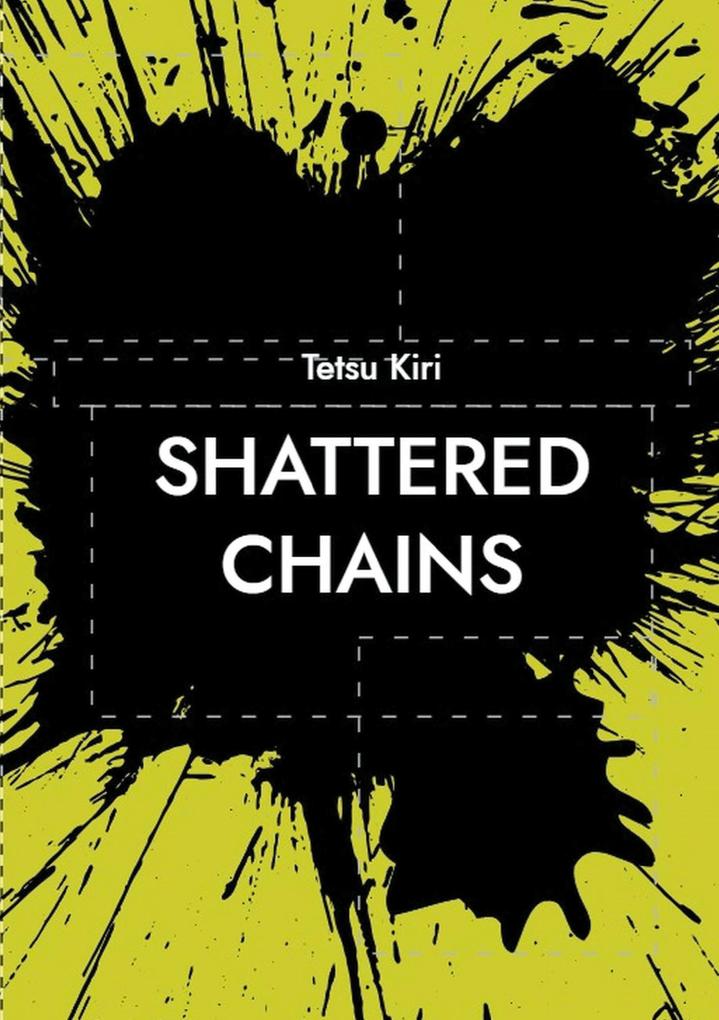 Shattered chains