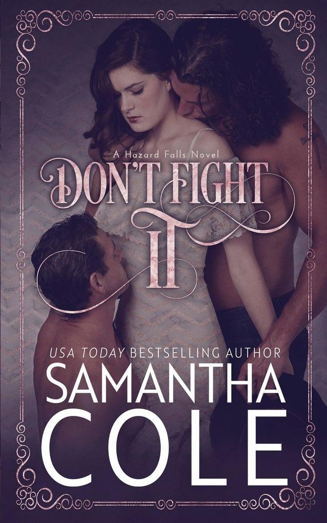 Don't Fight It