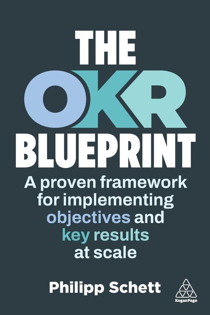 The OKR Blueprint
