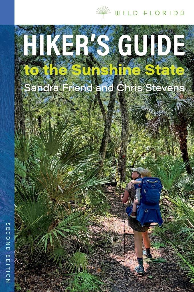 Hiker's Guide to the Sunshine State Second Edition