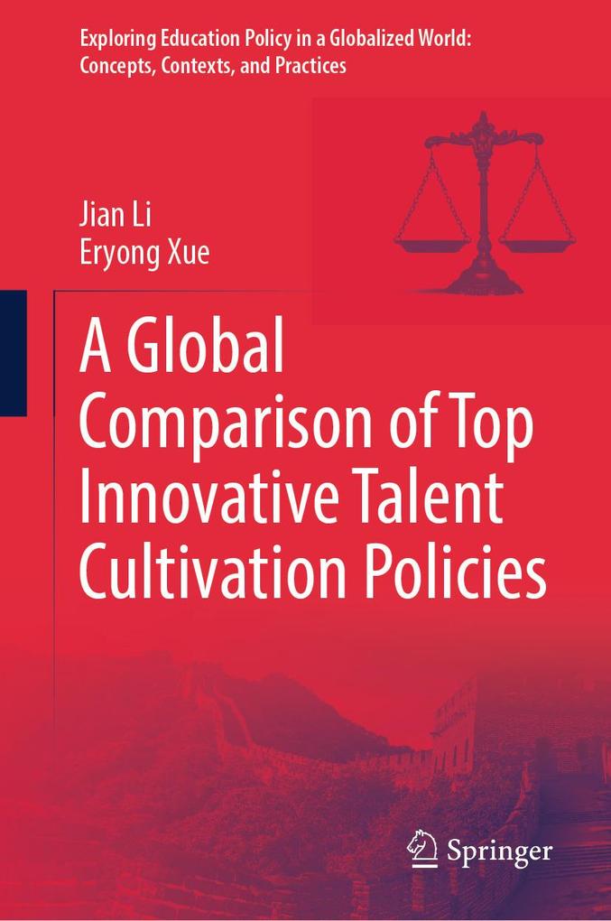 A Global Comparison of Top Innovative Talent Cultivation Policies