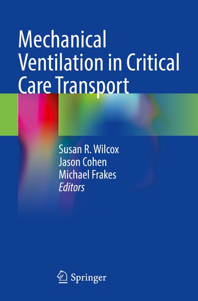 Mechanical Ventilation in Critical Care Transport