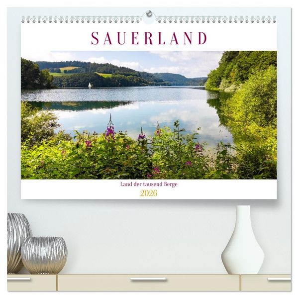 Sauerland - Land der tausend Berge (hochwertiger Premium Wandkalender 2026 DIN A2 quer) Kunstdruck in Hochglanz