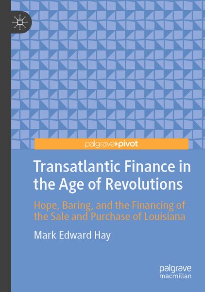 Transatlantic Finance in the Age of Revolutions