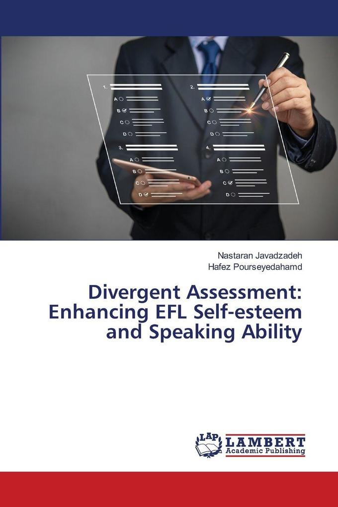 Divergent Assessment: Enhancing EFL Self-esteem and Speaking Ability