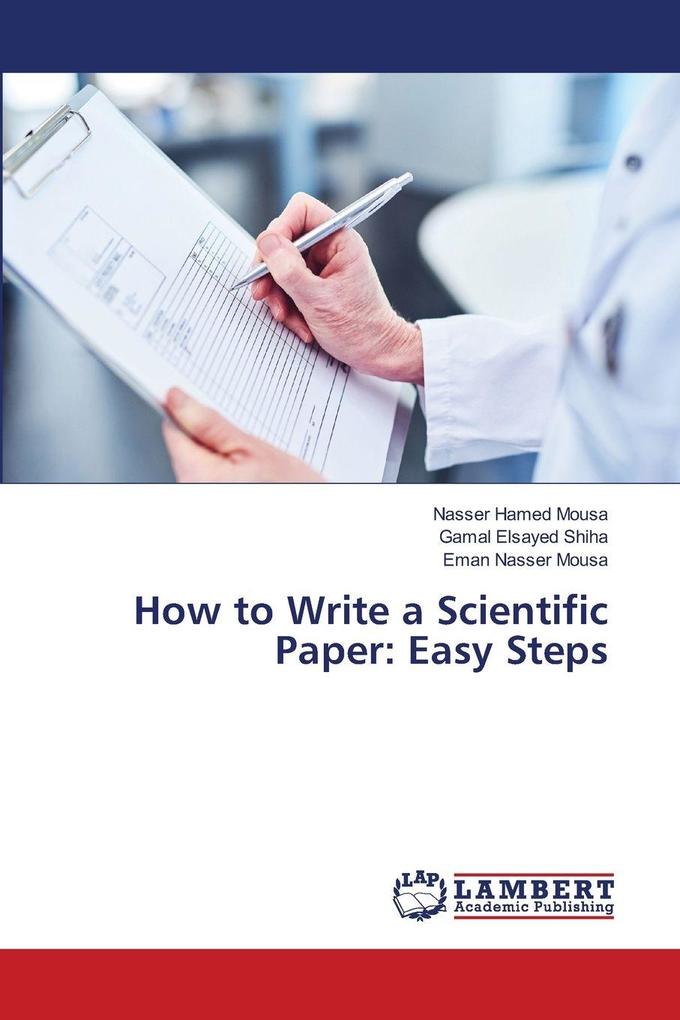 How to Write a Scientific Paper: Easy Steps