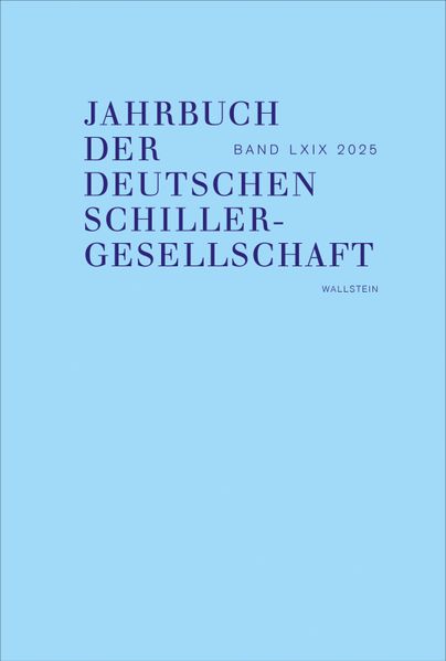 Jahrbuch der Deutschen Schillergesellschaft 69/2025