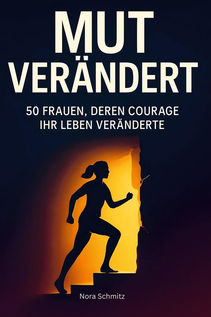 Mut verändert