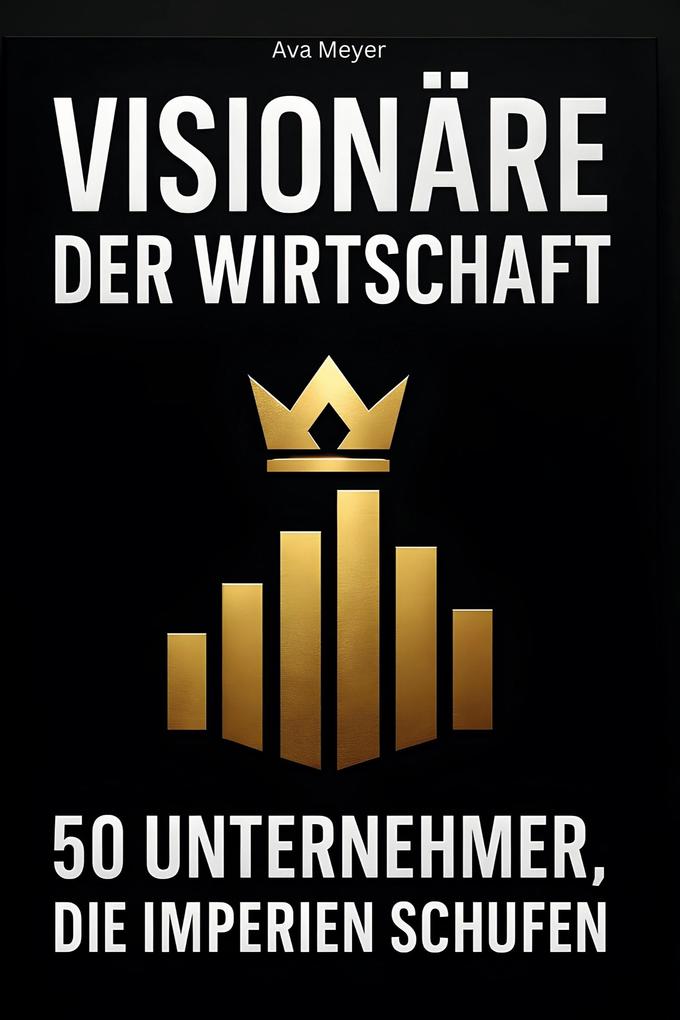 Visionäre der Wirtschaft