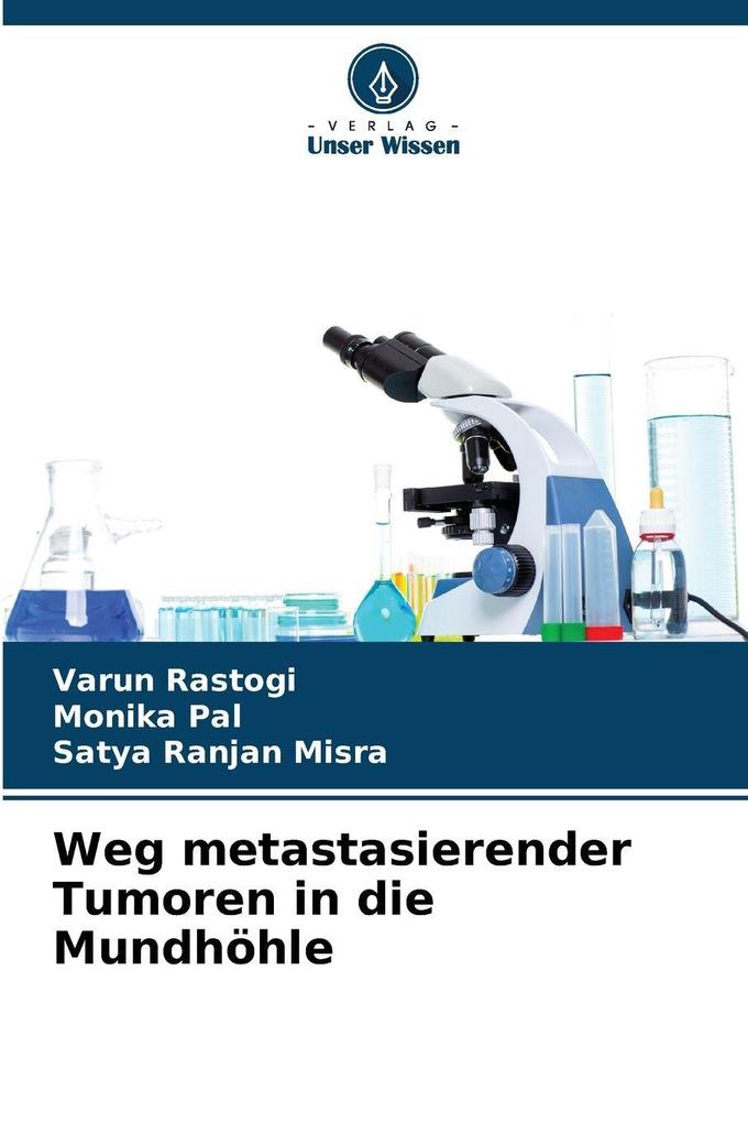 Weg metastasierender Tumoren in die Mundhöhle