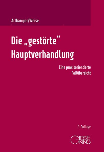 Die 'gestörte' Hauptverhandlung