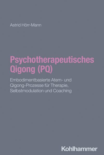 Psychotherapeutisches Qigong (PQ)