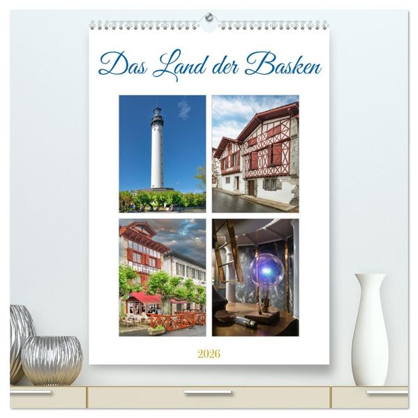 Das Land der Basken (hochwertiger Premium Wandkalender 2026 DIN A2 hoch) Kunstdruck in Hochglanz
