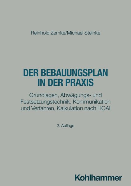 Der Bebauungsplan in der Praxis