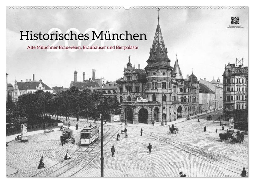 Historisches München - Alte Münchner Brauereien Brauhäuser und Bierpaläste (Wandkalender 2026 DIN A2 quer) CALVENDO Monatskalender
