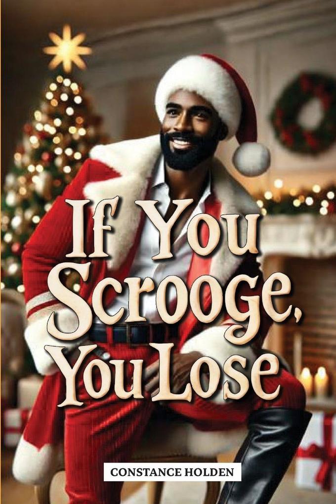 If You Scrooge You Lose