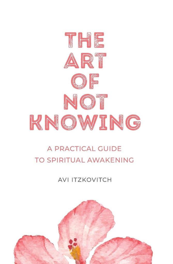 The Art of Not Knowing