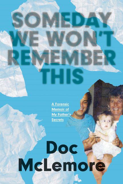 Someday We Won't Remember This