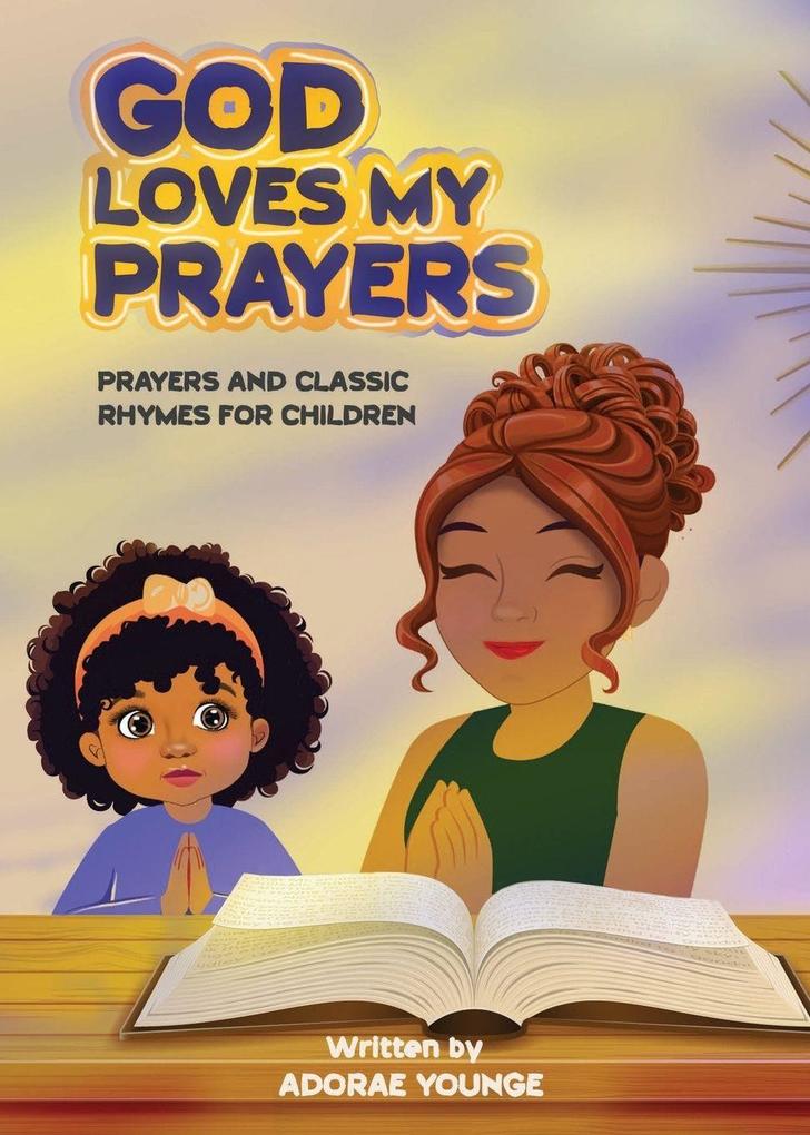 GOD LOVES MY PRAYERS