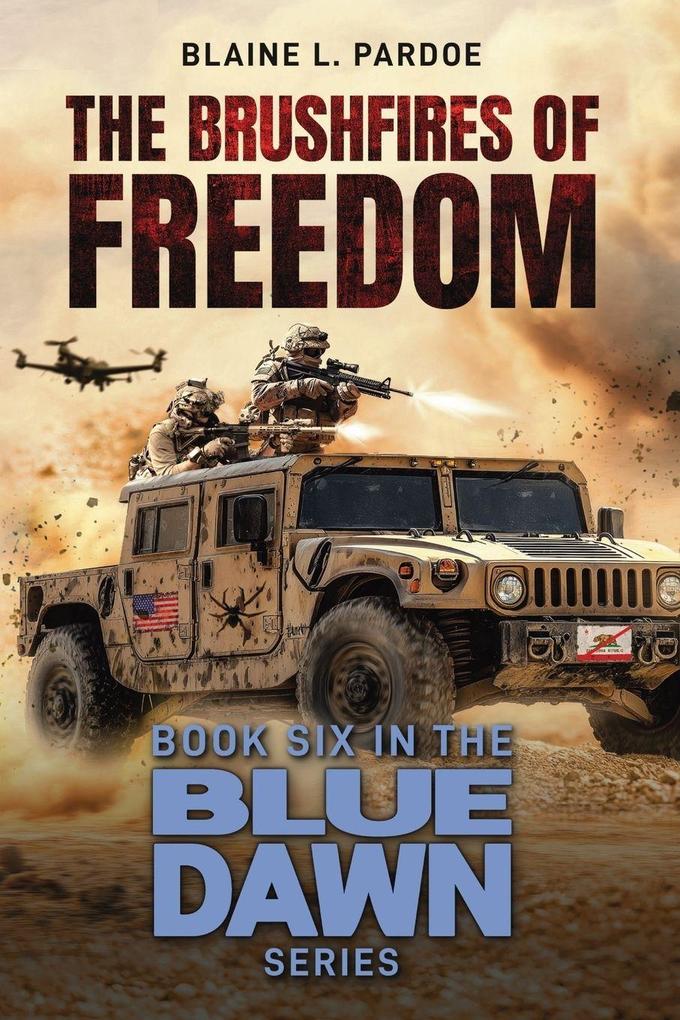 The Brushfires of Freedom