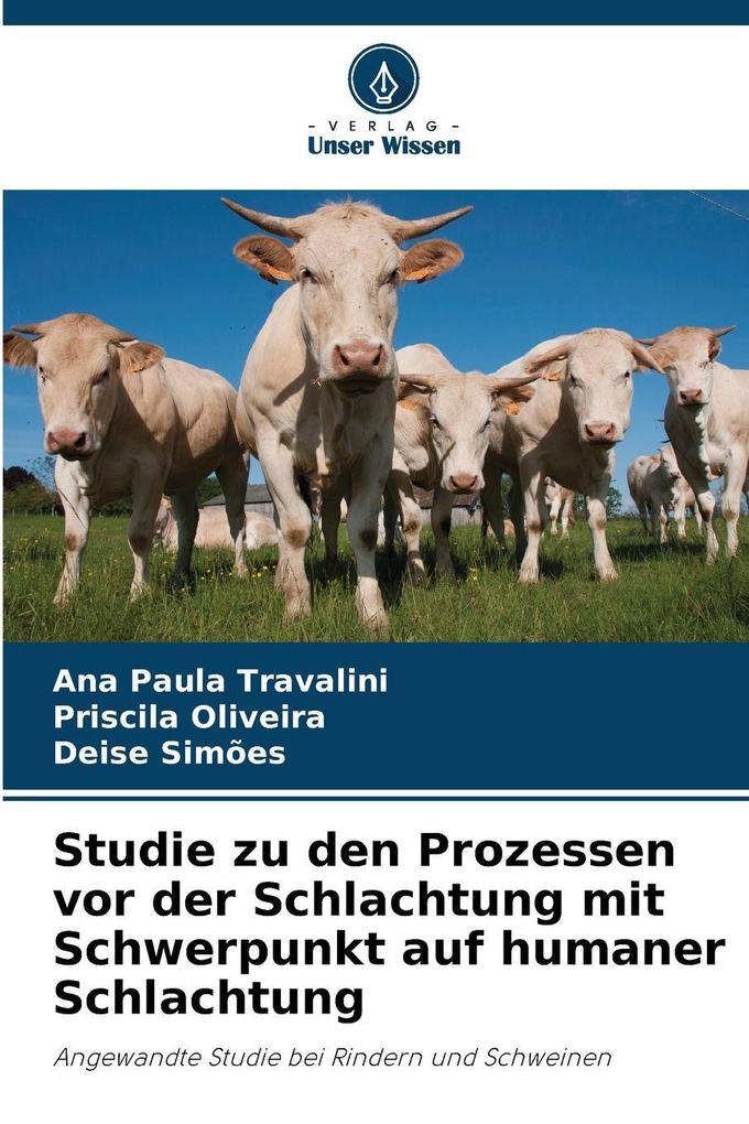 Studie zu den Prozessen vor der Schlachtung mit Schwerpunkt auf humaner Schlachtung