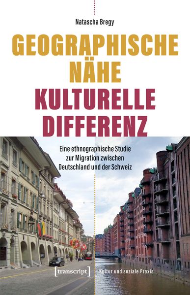 Geographische Nähe - Kulturelle Differenz