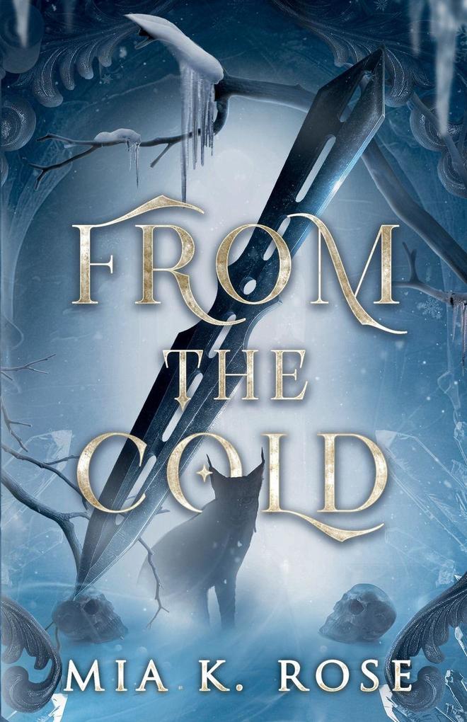 From the Cold