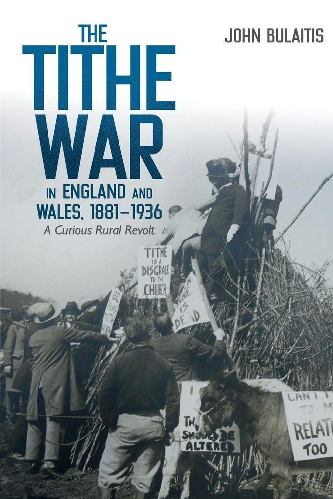The Tithe War in England and Wales 1881-1936