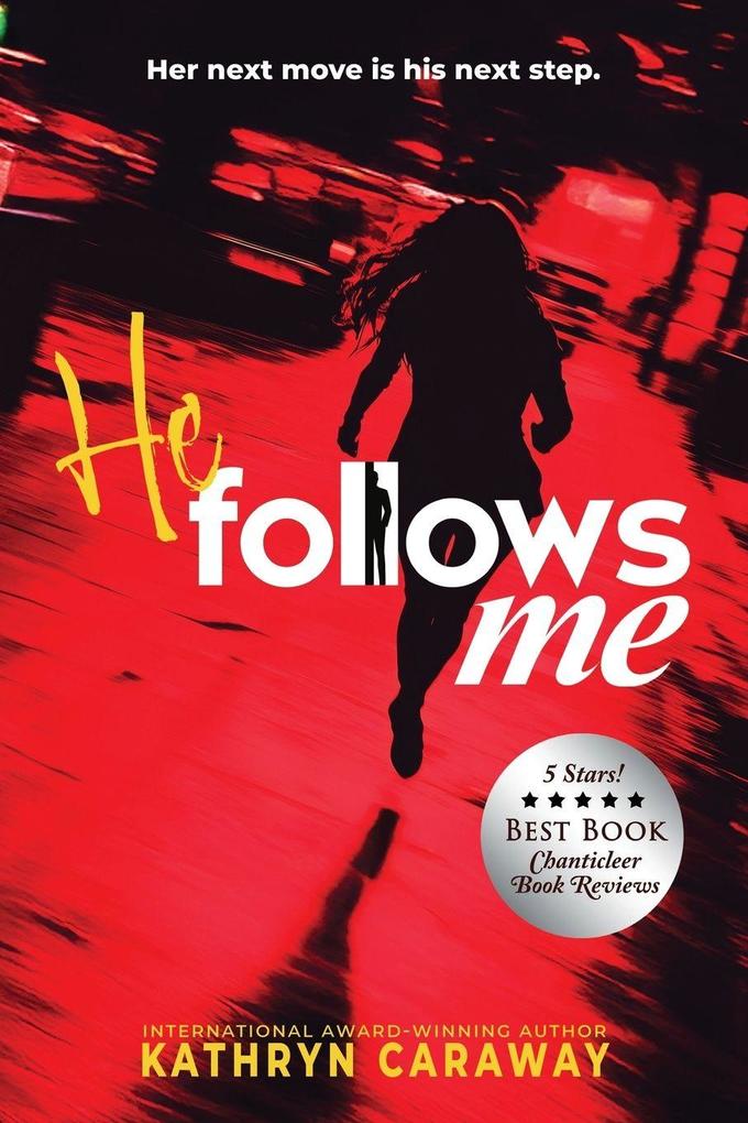 He Follows Me