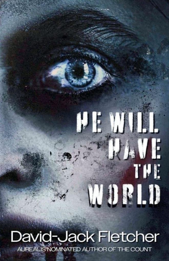 He Will Have the World