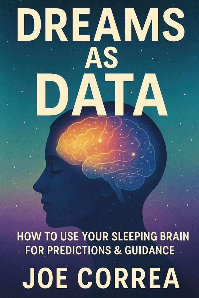 Dreams as Data
