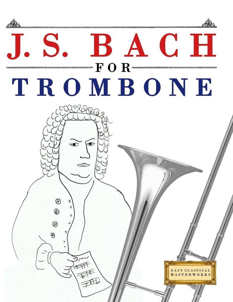 J. S. Bach for Trombone