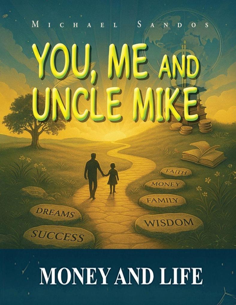 You Me and Uncle Mike